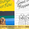 Golden Retriever Coloring Page Good Things Happen Here